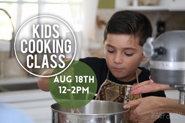 Kids Cooking Class August 18th