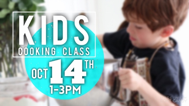 Kids Cooking Class October 14th
