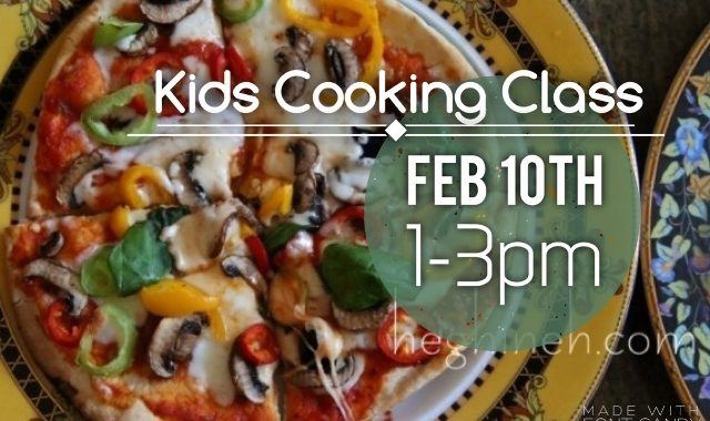 Kids Cooking Class - Feb 10th