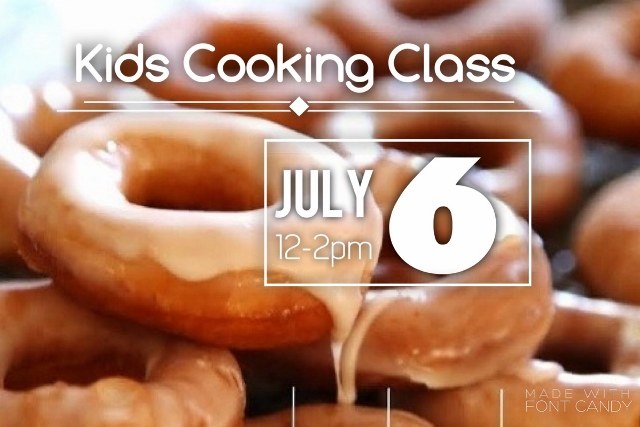 Kids Cooking Class by Heghineh – July 6th