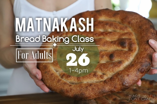 Matnakash Bread Baking Class – July 26th