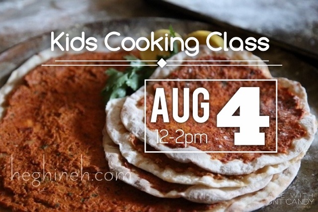 Kids Cooking Class by Heghineh - August 4th