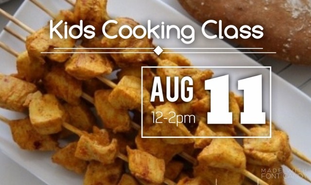 Kids Cooking Class by Heghineh - August 11th