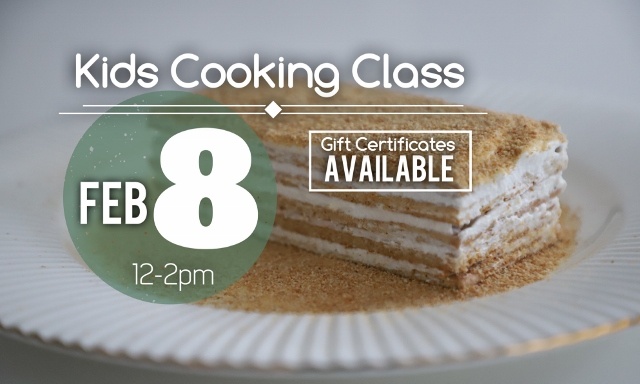Kids Cooking Class by Heghineh - Feb 8th